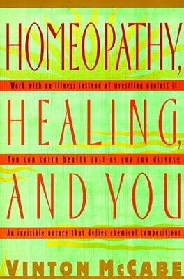 Homeopathy healing and you*