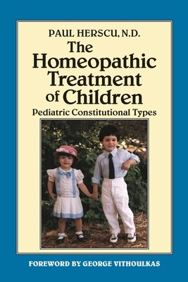 The Homeopathic Treatment of Children* (Herscu)