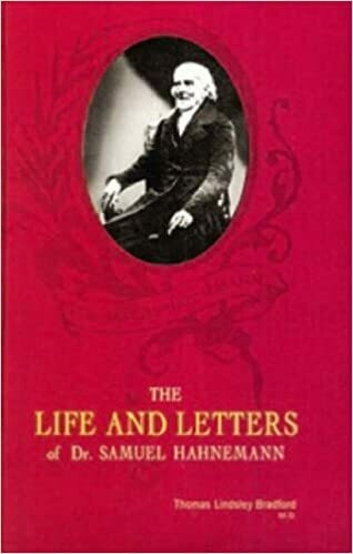 Life and letters of Dr Samuel Hahnemann*