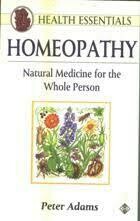 Homeopathy Natural Medicine for the whole person* (Adams)