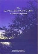 The clinical medicine guide: A holistic perspective*