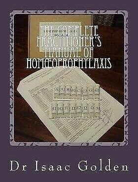 The Complete Practitioner's Manual of Homoeoprophylaxis* (Golden)