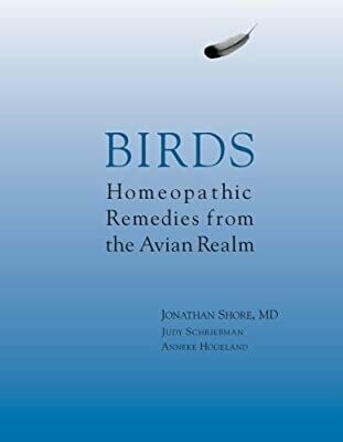 Birds, Homeopathic Remedies from the Avian Realm (Shore)