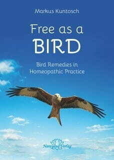Free as a Bird: Bird Remedies in Homeopathic Practice (Kuntosch)