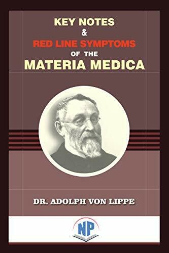 Key notes & red line symptoms of the Materia Medica* (Von Lippe)