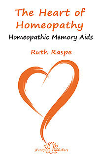 The Heart of Homeopathy - Homeopathic Memory Aids