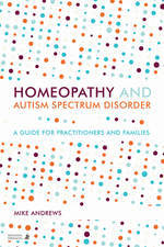 Homeopathy and Autism Spectrum Disorder