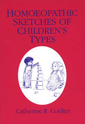 Homoeopathic Sketches of Children's Types*