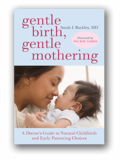 Gentle Birth, Gentle Mothering (Buckley)