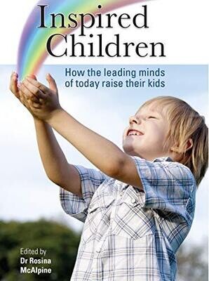 Inspired children: How the leading minds of today raise their kids*
