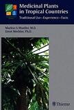 Medicinal plants in tropical countries: Traditional use - Experience - Facts*