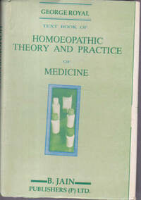 Text book of homeopathic theory and practice* (Royal)
