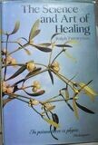 The science and art of healing - In poison there is physic* (Twentyman)