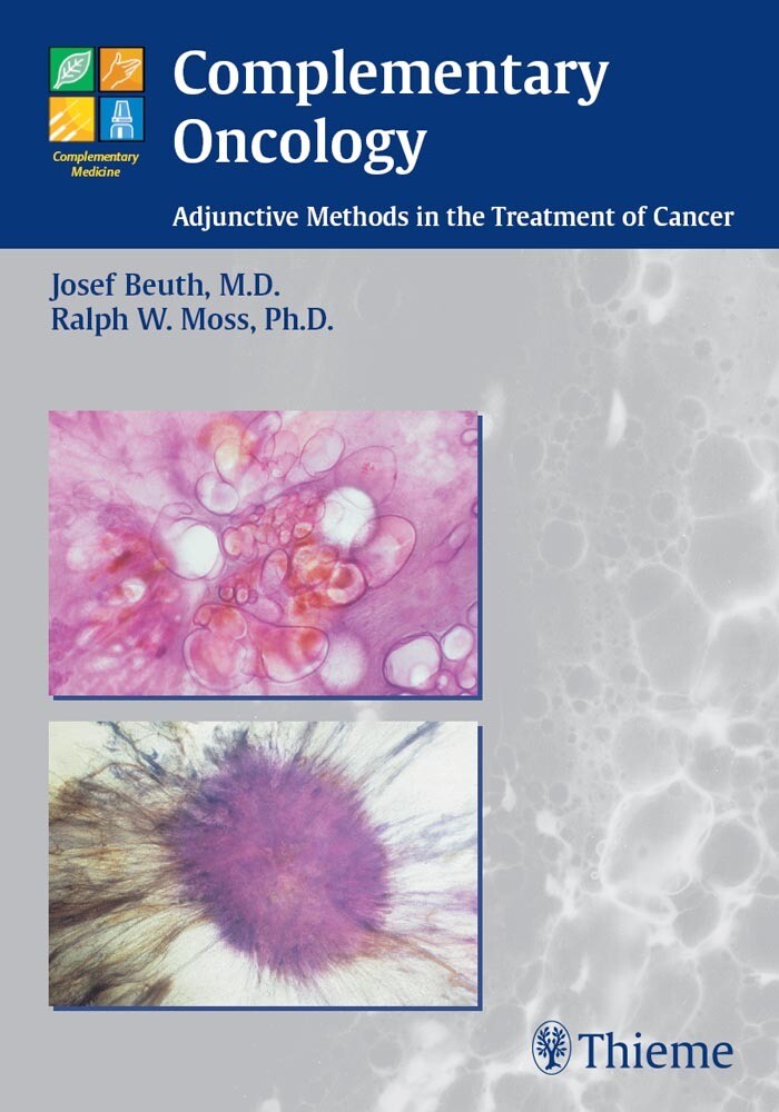 Complementary oncology: Adjunctive methods in the treatment of cancer* (Beuth)