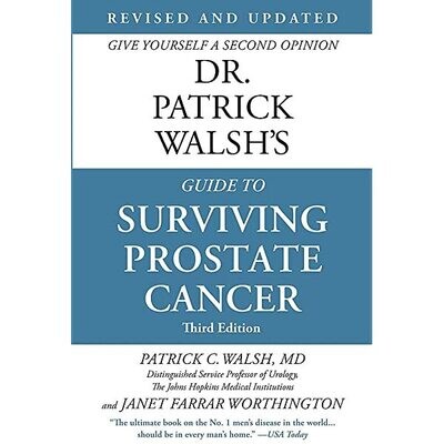 Dr Patrick Walsh's guide to surviving prostate cancer*
