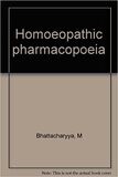 Homoeopathic pharmacopoeia* (Bhattacharyya) 14th edition