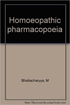 Homoeopathic pharmacopoeia* (Bhattacharyya) 14th edition