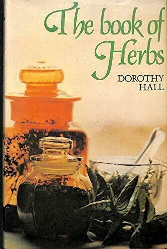 The book of herbs* (Dorothy Hall)