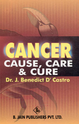 Cancer: Cause, care & cure - homeopathy*