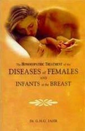 The Homoeopathic treatment of the diseases of females and infants at the breast* (Jahr)
