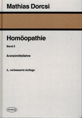 Homöopathie Arzneimittellehre​ Band 5
