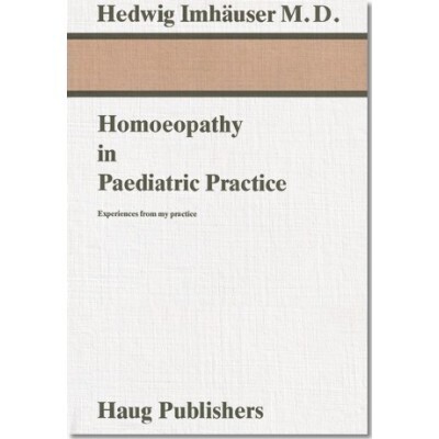Homoeopathy in paediatric practice* (Imhauser)