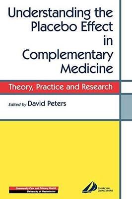 Understanding the Placebo Effect in complementary medicine* (Peters)