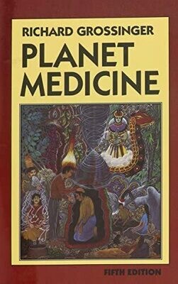 Planet medicine: From Stone Age shamanism to post-industrial healing* (Grossinger)