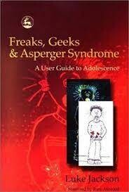 Freaks, geeks & asperger syndrome* (Jackson)