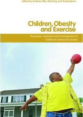 Children, obesity and exercise* (Hills)