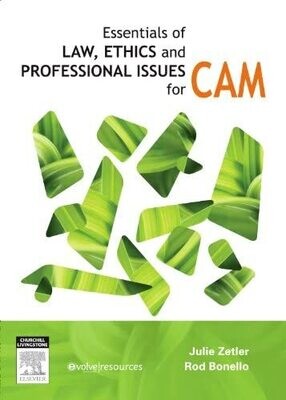 Essentials of law, ethics and professional issues for CAM* (Zetler)