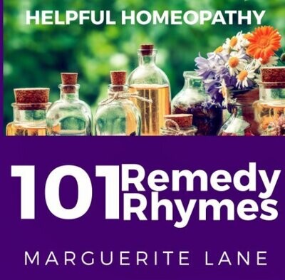 101 Remedy Rhymes: Helpful homeopathy* (Lane)