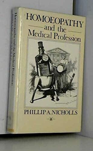 Homoeopathy and the medical profession* (Nicholls)