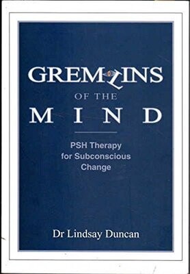 Gremlins of the mind: PSH therapy for subconscious change* (Duncan)