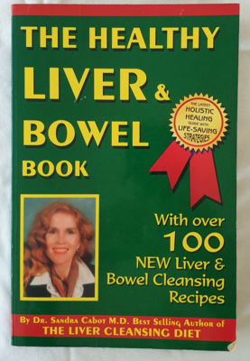 The healthy liver & bowel book* (Cabot)