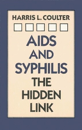 AIDS and syphilis: the hidden link * (Coulter)