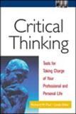 Critical thinking: Tools for taking charge of your professional and personal life* (Paul)