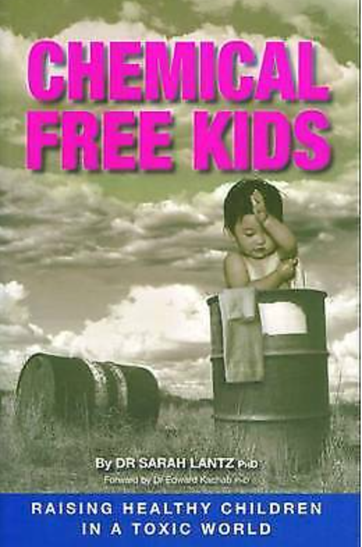 Chemical free kids* (Lantz)