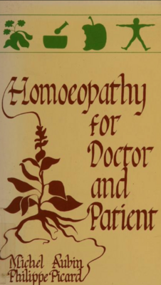 Homoeopathy for Doctor and patient* (Aubin)