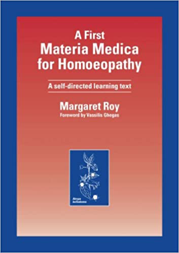 A first materia medica for homoeopathy: A self directed learning text*