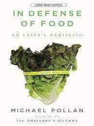 In defence of food (Michael Pollan)