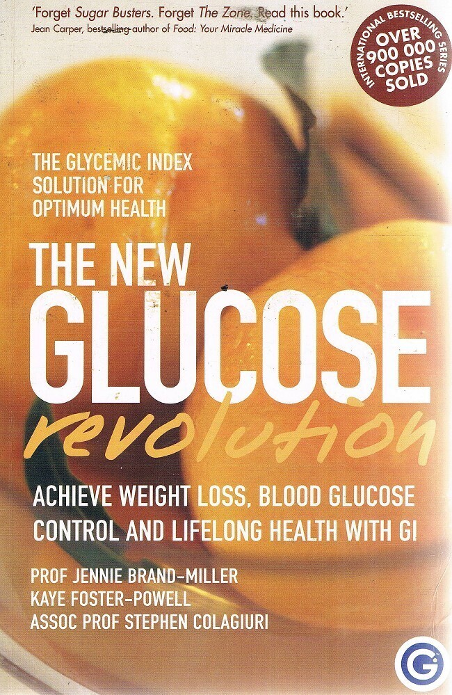 The glycemic index solution: The new glucose revolution to achieve weight loss* (Brand-Miller)