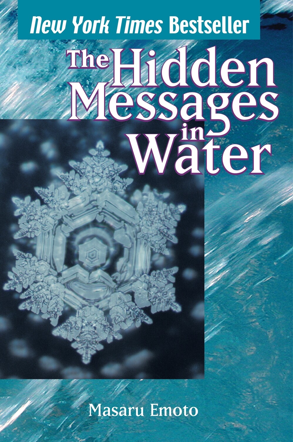The hidden messages in water* (Emoto)