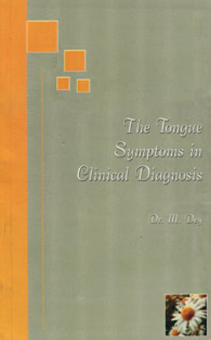 The tongue symptoms in clinical diagnosis * (Dey)