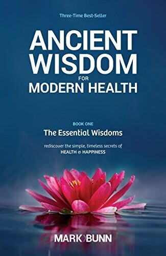 Ancient wisdom for modern health* (Bunn)