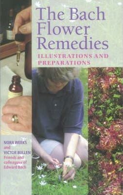 The Bach Flower remedies* (Weeks)