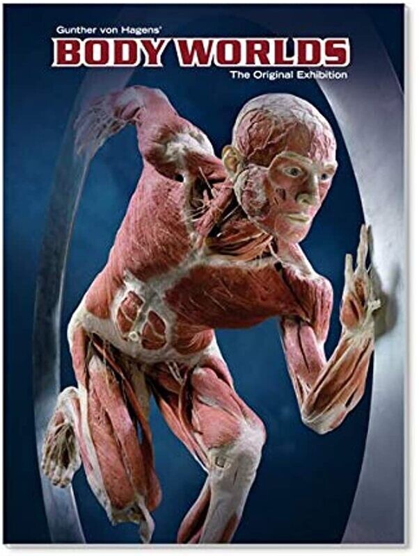 Body Worlds* (von Hagen)