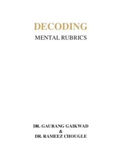 Decoding mental rubrics* (Gaikwad)