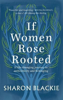 If women rose rooted (Blackie)