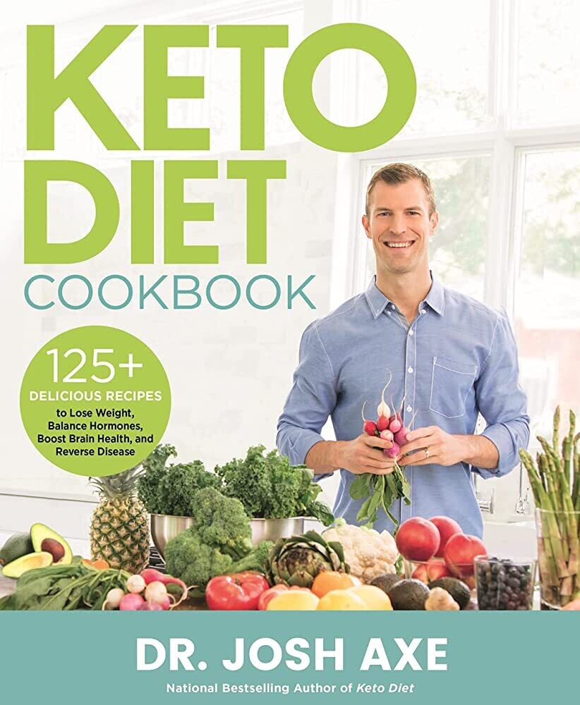 Keto diet: 125+ delicious recipes (Dr Joshe Axe)